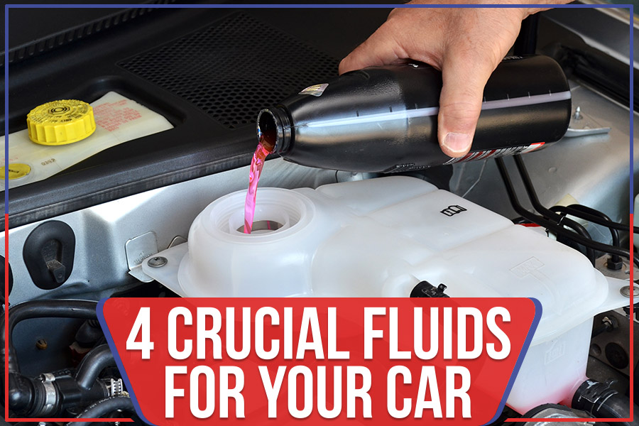 4 Crucial Fluids For Your Car